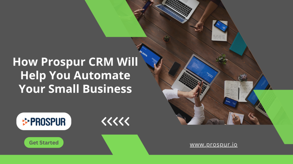 Automate with Prospur CRM