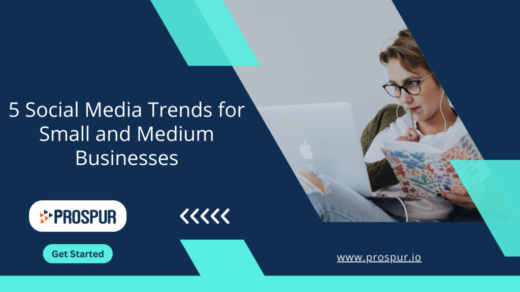 5 Social Media Trends for Small Businesses