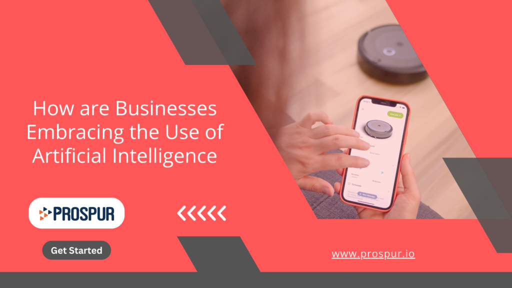 How are Businesses Embracing the Use of Artificial Intelligence
