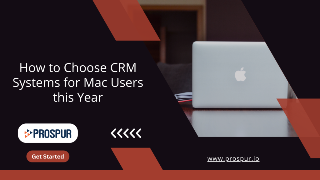 How to Choose CRM Systems for Mac Users this Year