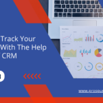 How to Track Your Customers with the Help of CRM